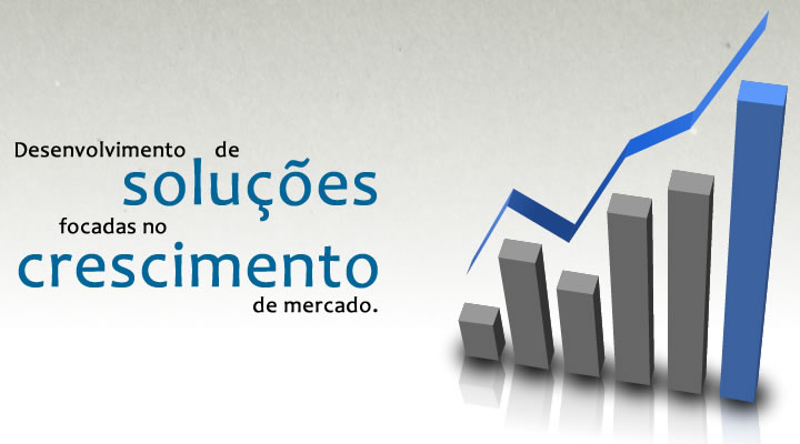 Desenvolvimento de soluções focadas no crescimento de mercado.